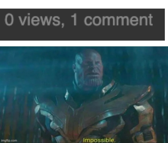 How did this happen??? | image tagged in thanos impossible,how | made w/ Imgflip meme maker