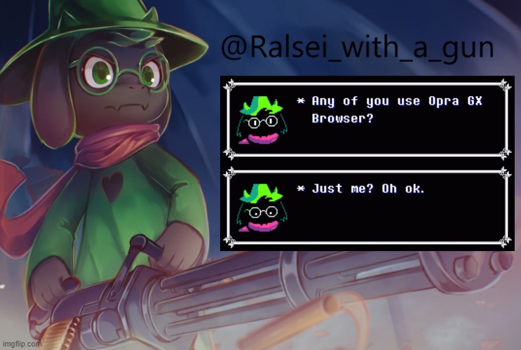 Judge me if you wanna. | image tagged in ralsei_with_a_gun's crappy announcement template | made w/ Imgflip meme maker