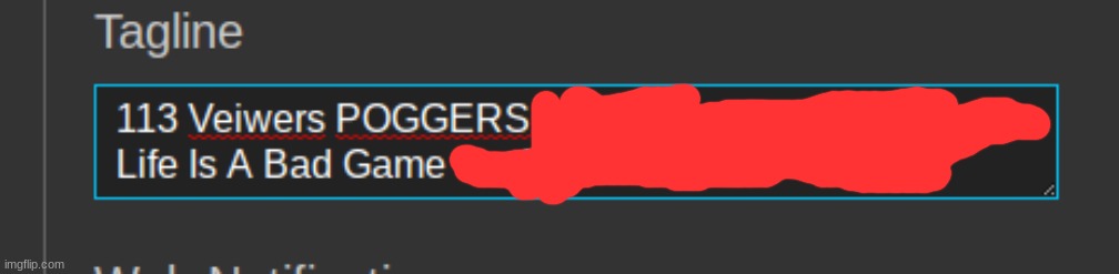 Changed My Tagline But Go To My Profile To See It | made w/ Imgflip meme maker