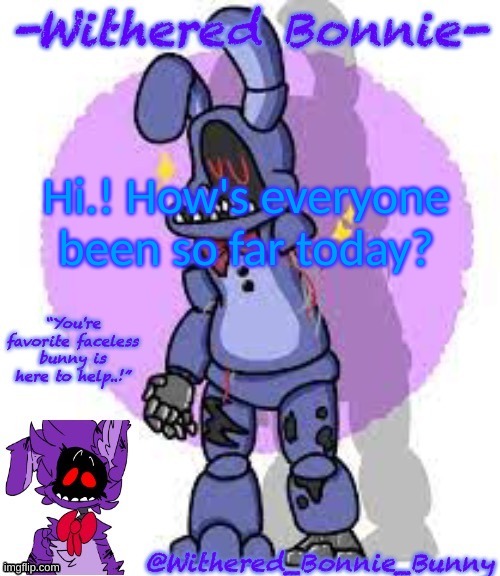 Hi | Hi.! How's everyone been so far today? | image tagged in my template | made w/ Imgflip meme maker