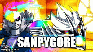 SANPYGORE | SANPYGORE | image tagged in gifs,sans undertale,asgore,papyrus undertale,undertale | made w/ Imgflip images-to-gif maker