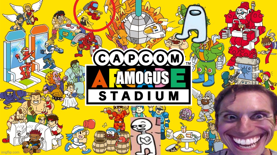Welcome to Capcom A M O G U S stadium | AMOGUS | image tagged in arcade,amogus,capcom,stadium,humor,when the imposter is sus | made w/ Imgflip meme maker