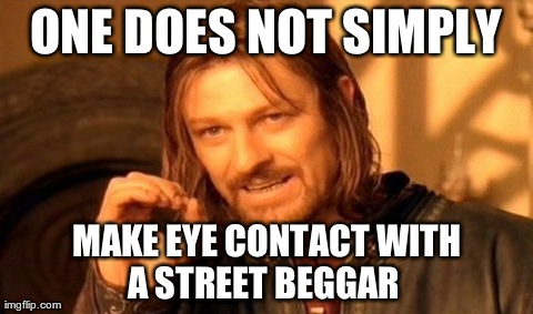 Life in the Big City | image tagged in memes,one does not simply | made w/ Imgflip meme maker