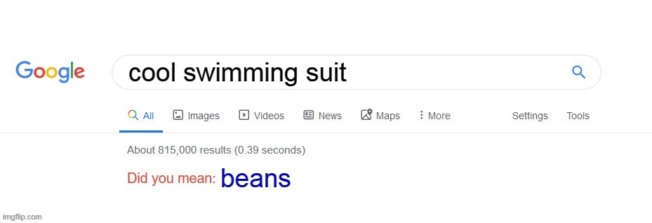 Did you mean? | cool swimming suit beans | image tagged in did you mean | made w/ Imgflip meme maker