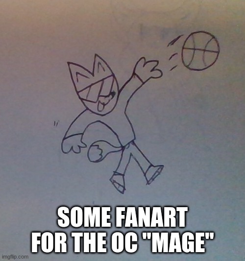SOME FANART FOR THE OC "MAGE" | made w/ Imgflip meme maker