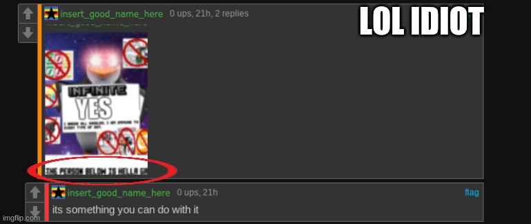 LOL IDIOT | made w/ Imgflip meme maker