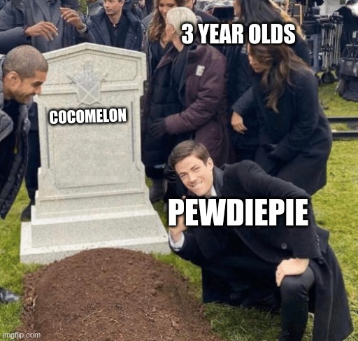 Grant Gustin over grave |  3 YEAR OLDS; COCOMELON; PEWDIEPIE | image tagged in grant gustin over grave | made w/ Imgflip meme maker