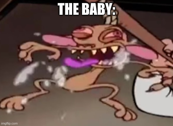 THE BABY: | made w/ Imgflip meme maker