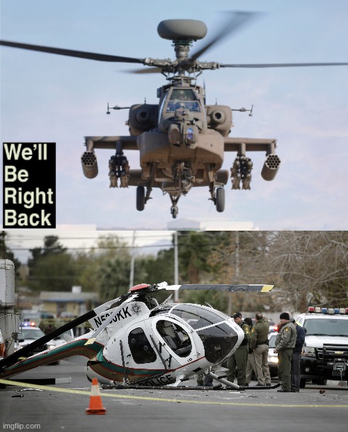 image tagged in helicopter crash | made w/ Imgflip meme maker