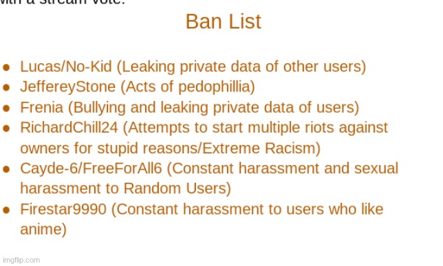 Hers the ban list if anyone needs :D | made w/ Imgflip meme maker