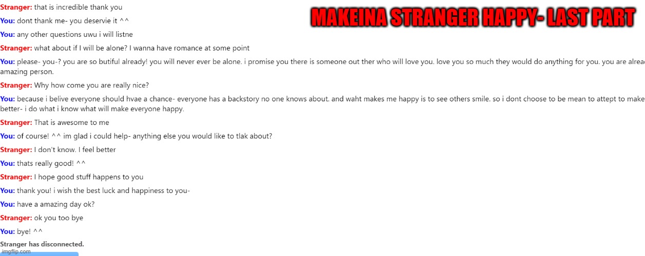 last part | MAKEINA STRANGER HAPPY- LAST PART | made w/ Imgflip meme maker