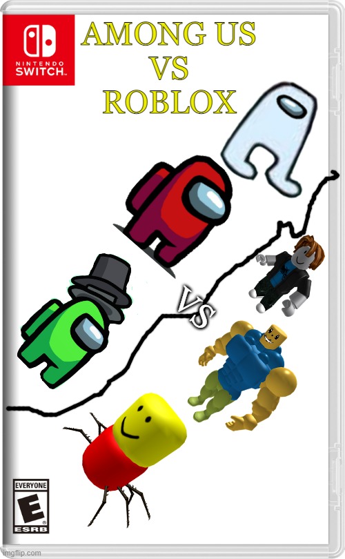 Among us vs Roblox the Game | AMONG US
VS
ROBLOX; VS | image tagged in nintendo switch,among us,roblox | made w/ Imgflip meme maker
