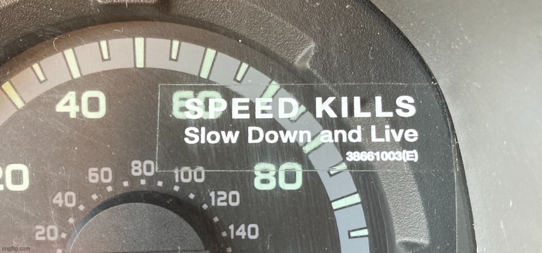Speed kills | image tagged in speed kills | made w/ Imgflip meme maker