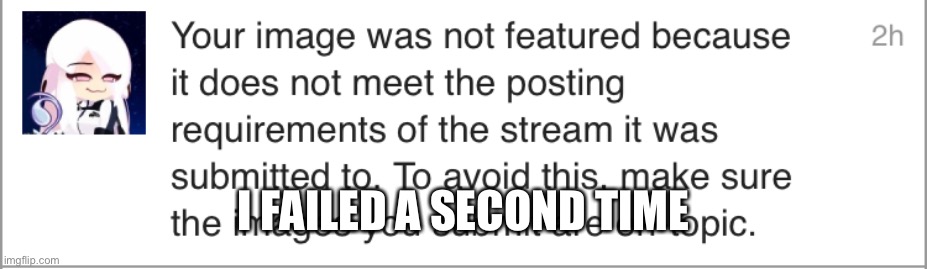 I FAILED A SECOND TIME | made w/ Imgflip meme maker