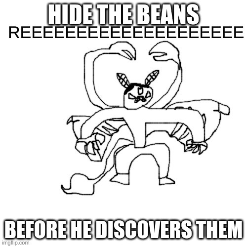 HIDE THE KEURIGS TOO | HIDE THE BEANS; BEFORE HE DISCOVERS THEM | made w/ Imgflip meme maker