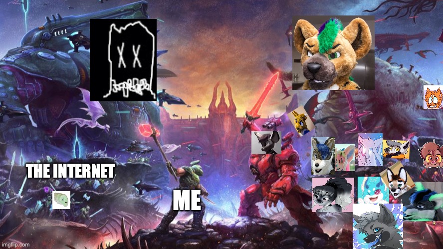 Doom Eternal The Ancient Part 2 | ME; THE INTERNET | image tagged in doom eternal the ancient part 2 | made w/ Imgflip meme maker