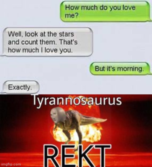 :0 | image tagged in tyrannosaurus rekt,funny,memes,texting | made w/ Imgflip meme maker