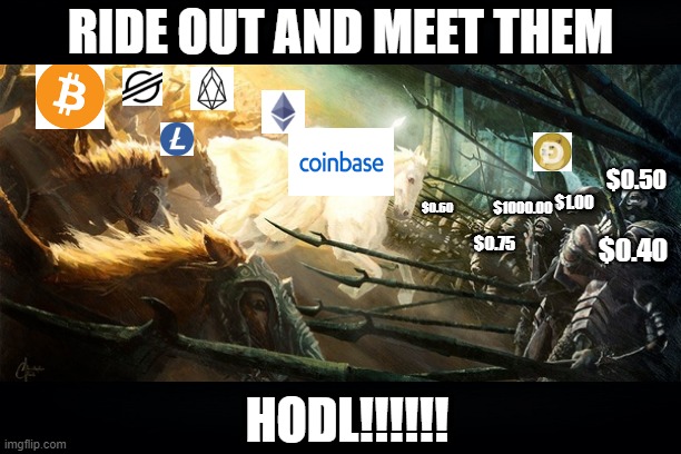 RIDE WITH ME | RIDE OUT AND MEET THEM; $0.50; $1.00; $1000.00; $0.60; $0.40; $0.75; HODL!!!!!! | image tagged in dogecoin,elon musk,bitcoin,cryptocurrency | made w/ Imgflip meme maker