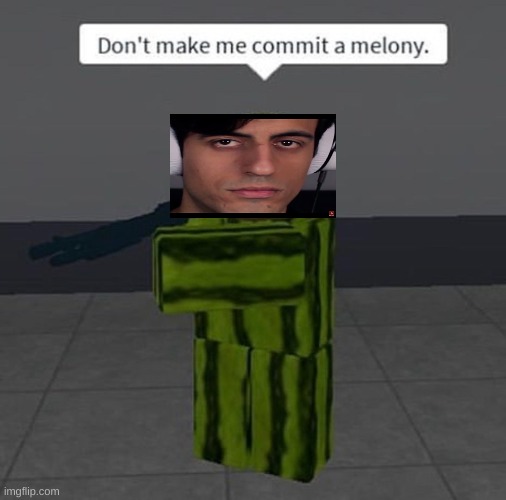 melony | image tagged in melony | made w/ Imgflip meme maker