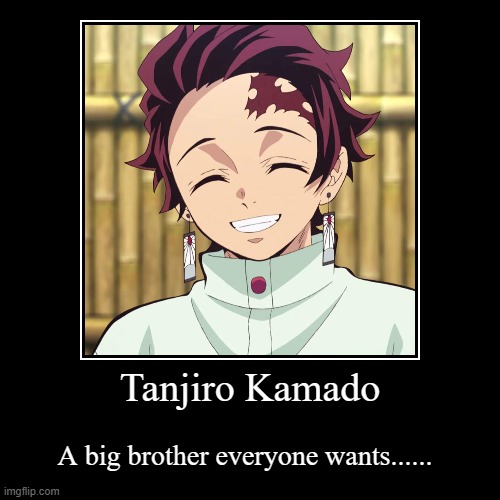 Tanjiro Kamado | image tagged in funny,demotivationals | made w/ Imgflip demotivational maker