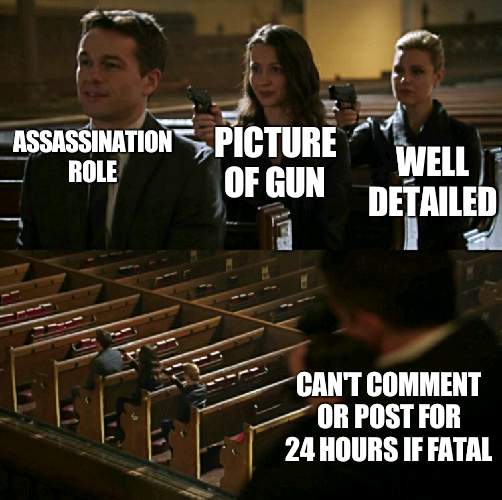 Assassination role now in | PICTURE OF GUN; ASSASSINATION ROLE; WELL DETAILED; CAN'T COMMENT OR POST FOR 24 HOURS IF FATAL | image tagged in church sniper,assassination | made w/ Imgflip meme maker