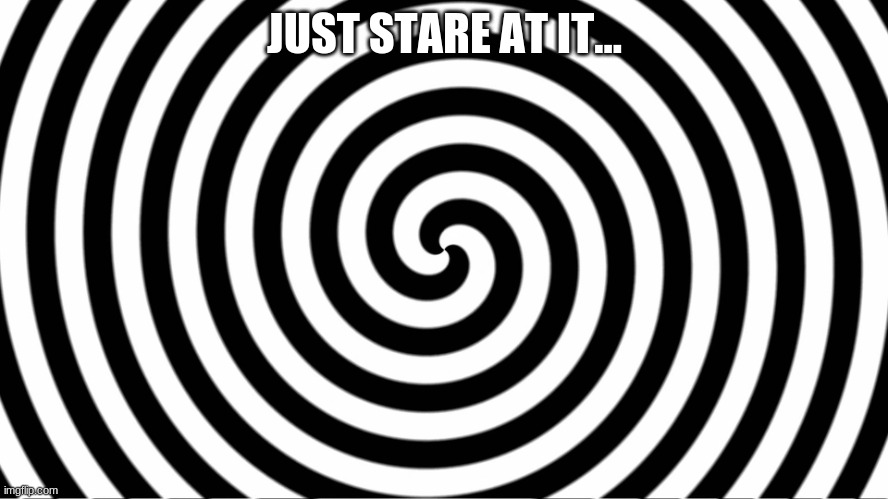hypnotize Memes GIFs Imgflip