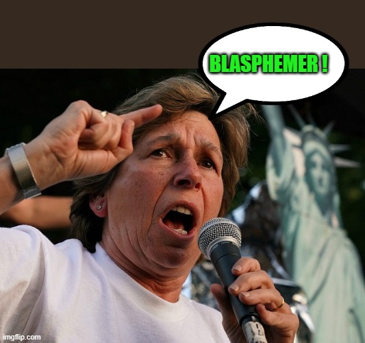 BLASPHEMER ! | made w/ Imgflip meme maker