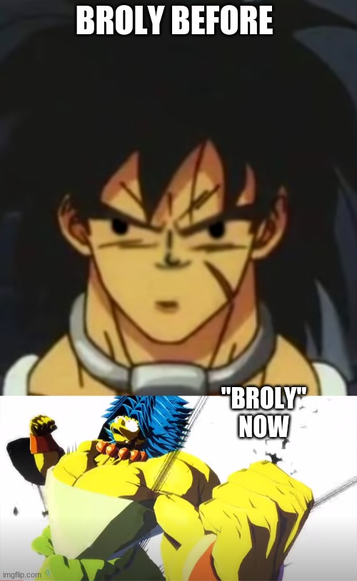 Cool transition | BROLY BEFORE; "BROLY" NOW | image tagged in dragon ball | made w/ Imgflip meme maker