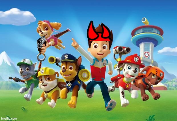 Paw Patrol  | image tagged in paw patrol | made w/ Imgflip meme maker