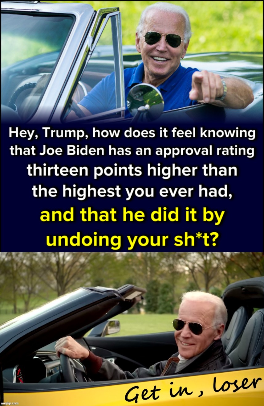 Joe Biden flexing in sunglasses and a convertible is, I feel, destined to become the Biden meme of our times | image tagged in joe biden approval rating,joe biden get in loser,joe biden,biden,trump is a moron,polls | made w/ Imgflip meme maker