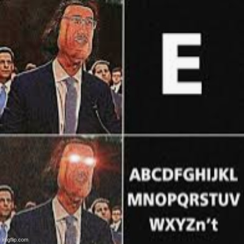 E | image tagged in memes | made w/ Imgflip meme maker