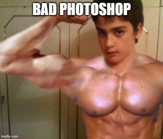 bad photoshop | BAD PHOTOSHOP | image tagged in bad photoshop | made w/ Imgflip meme maker