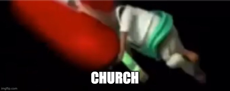 CRONCH | CHURCH | image tagged in cronch | made w/ Imgflip meme maker