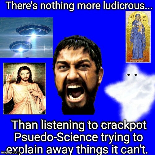 Crackpot Psuedo Science is ludicrous | Than listening to crackpot | image tagged in ghost | made w/ Imgflip meme maker