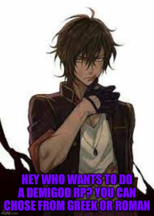 This is Alister (Alex) Walker son of Hades | HEY WHO WANTS TO DO A DEMIGOD RP? YOU CAN CHOSE FROM GREEK OR ROMAN | made w/ Imgflip meme maker