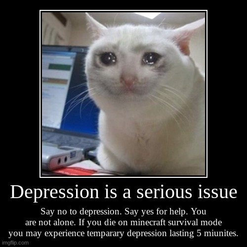 depression | image tagged in funny,demotivationals | made w/ Imgflip demotivational maker