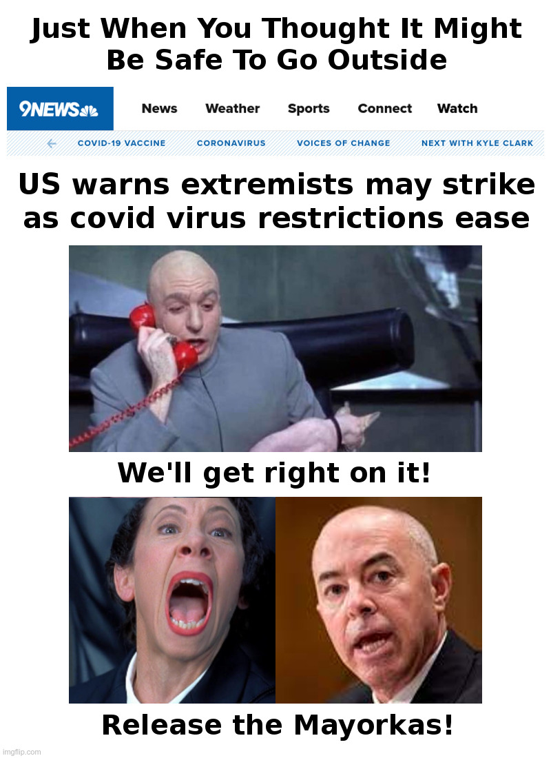 Just When You Thought It Might Be Safe To Go Outside | image tagged in dr evil,covid,lockdown,forever,extremist,fake news | made w/ Imgflip meme maker