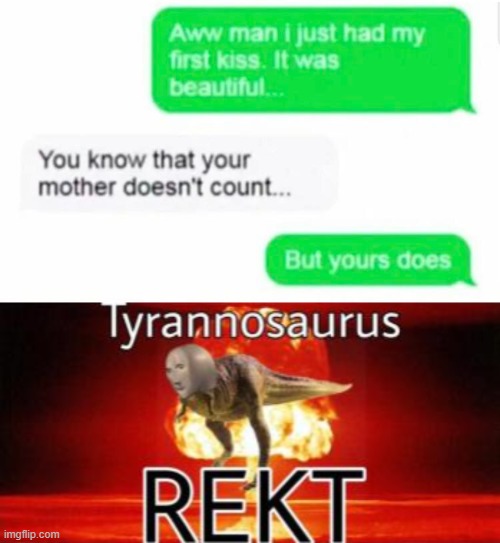 This guy played an Uno reverse card on an Uno reverse card | image tagged in tyrannosaurus rekt,funny,savage,kiss,mom,ouch | made w/ Imgflip meme maker