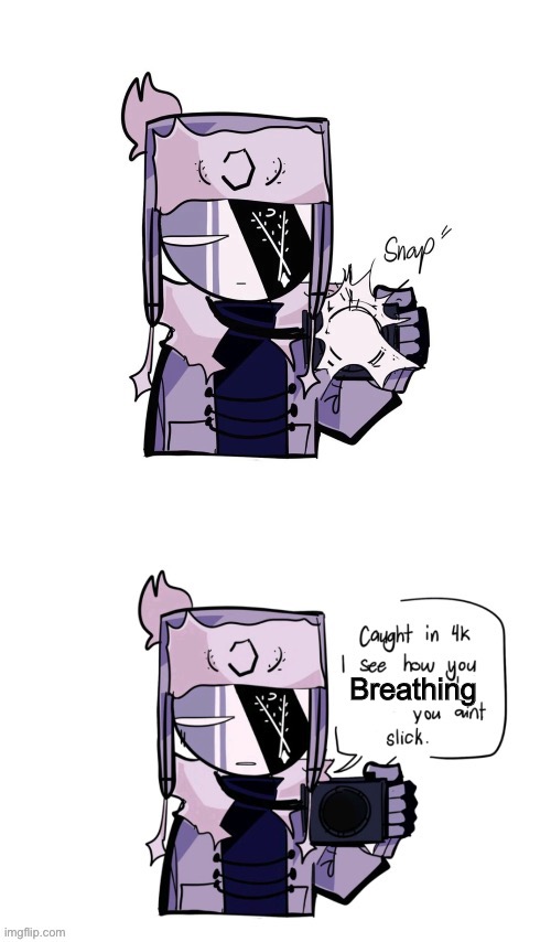 No 02 allowed | Breathing | image tagged in ruv you ain t slick | made w/ Imgflip meme maker