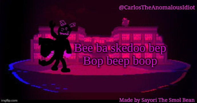 boop bepop | Bee ba skedoo bep
Bop beep boop | made w/ Imgflip meme maker