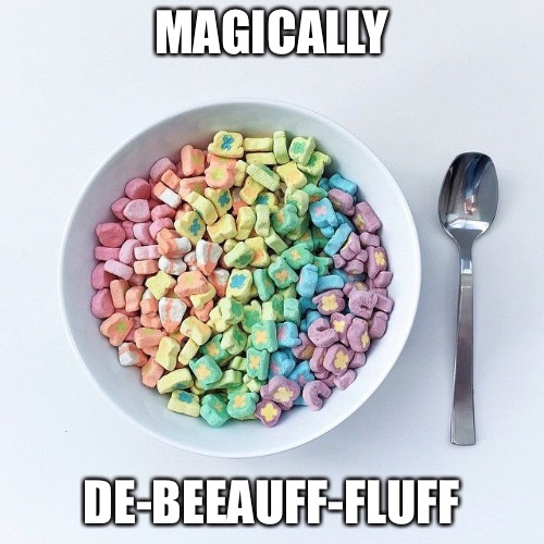 MAGICALLY DE-BEEAUFF-FLUFF | made w/ Imgflip meme maker