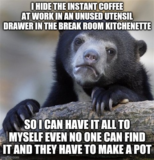 Confession Bear Meme Imgflip