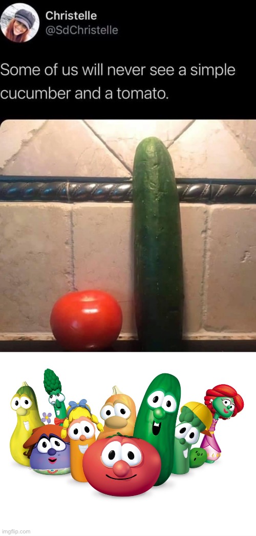 If u know, u know | image tagged in cucumber and tomato,veggietales | made w/ Imgflip meme maker