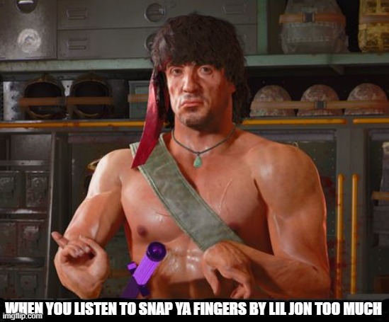 Snap ya finger | WHEN YOU LISTEN TO SNAP YA FINGERS BY LIL JON TOO MUCH | image tagged in snap | made w/ Imgflip meme maker