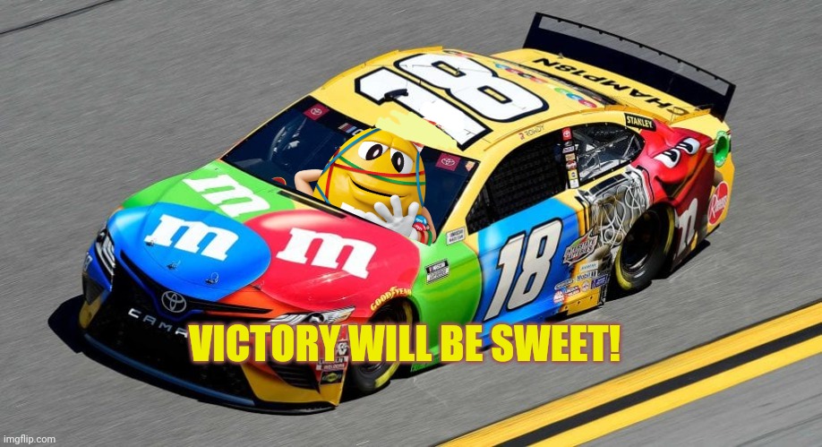 The Peanut M&M tries out for Nascar! | VICTORY WILL BE SWEET! | image tagged in nascar,candy,m and ms,racing,gotta go fast | made w/ Imgflip meme maker