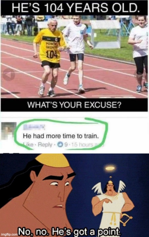 He's right you know | image tagged in no no he s got a point,memes,unfunny | made w/ Imgflip meme maker