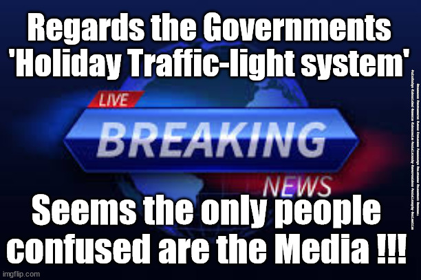 The Media are the virus | Regards the Governments 'Holiday Traffic-light system'; #Starmerout #GetStarmerOut #Labour #JonLansman #wearecorbyn #KeirStarmer #DianeAbbott #McDonnell #cultofcorbyn #labourisdead #Momentum #labourracism #socialistsunday #nevervotelabour #socialistanyday #Antisemitism; Seems the only people confused are the Media !!! | image tagged in bbc new naga charlie,sky itv ch4 news,labourisdead,starmer labour leadership,covid india variant,media virus | made w/ Imgflip meme maker