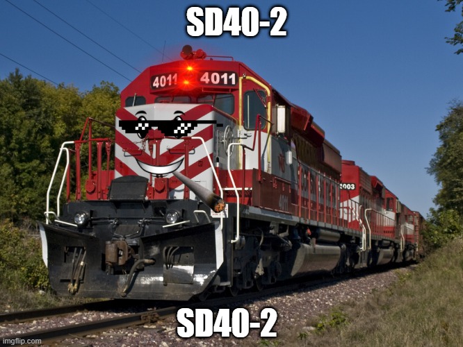 Freight Train | SD40-2; SD40-2 | image tagged in freight train | made w/ Imgflip meme maker