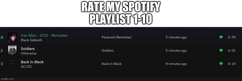 RATE MY SPOTIFY PLAYLIST 1-10 | made w/ Imgflip meme maker