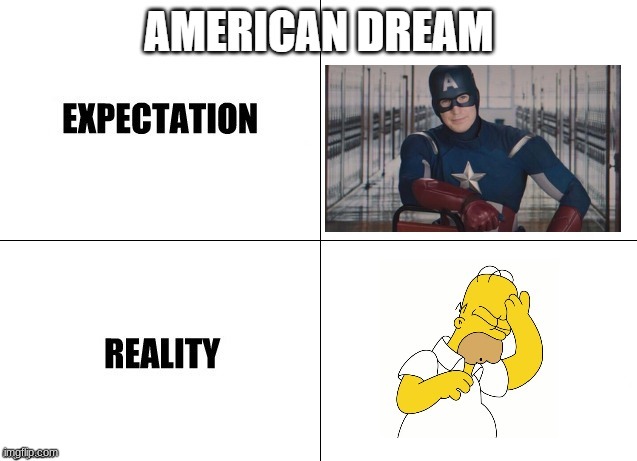 image tagged in american dream | made w/ Imgflip meme maker